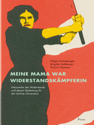 cover image of Meine Mama war Widerstandskämpferin